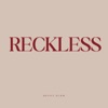 Reckless - Single