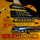 Little Bobby - That Killer B Sting