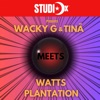 Wacky G & Tinā Meets Watts Plantation - EP