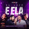 Eu, Você e Ela - Single