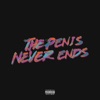 The Penis Never Ends. - EP