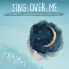 Sing Over Me: Songs for Parents and Their Little Ones album lyrics, reviews, download