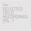 Selected Field Recordings, Vol. 1