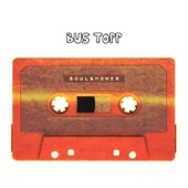 Bus Topp - SoulShower