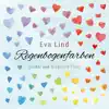Regenbogenfarben (Eva Lind singt Lieder von Siegfried Fietz) album lyrics, reviews, download