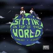 Burna Boy - Sittin' On Top Of The World (feat. 21 Savage)