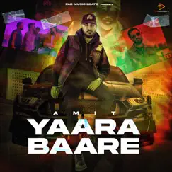 Yaara Baare - Single by Amit album reviews, ratings, credits