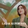 Layak Kupercaya - Single