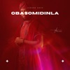 Obasomidinla - Single