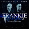 Perdóname Mi Amor - Single (feat. Isaac Vidaurri) - Single