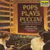Pops Plays Puccini album lyrics, reviews, download