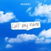 Call my name - Single