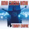 Bow Chicka Wow - Single album lyrics, reviews, download