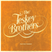 Half Mile Harvest - The Teskey Brothers
