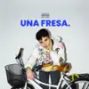 Una Fresa album lyrics, reviews, download