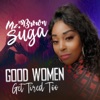 Good Women Get Tired Too - Single