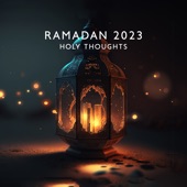 Ramadan 2023 (Holy Thoughts) artwork