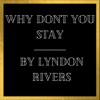 Why Don't You Stay - Single