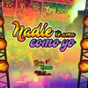 Nadie Te Ama Como Yo - Single