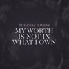 My Worth Is Not in What I Own - Single
