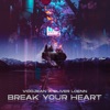 Break Your Heart - Single