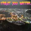 Treat You Better (Piano Version) - Single album lyrics, reviews, download