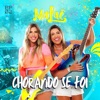 Chorando Se Foi - Single