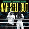 Nah Sell Out (feat. Kabaka Pyramid) - Single