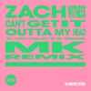 Can't Get It Outta My Head (MK Remix) - Single