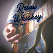 Relax Whiskey Blues Guitar artwork