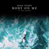 Stream & download Body On Me (feat. Nea Kaarto) - Single