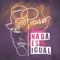 Nada Es Igual - Single by Pinto Picasso album reviews, ratings, credits