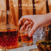 Last Call Romance - Just One More