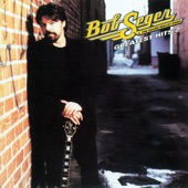 Bob Seger & The Silver Bullet Band - Satisfied