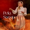 Pelo Sangue - Single