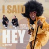 I Said Hey (feat. Spacetrain) - Single