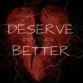 Deserve Better artwork