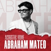 ABRAHAM MATEO (ACOUSTIC HOME sessions) artwork