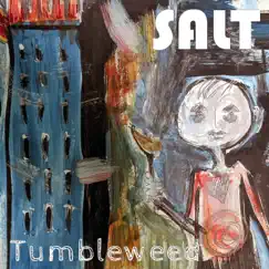 Tumbleweed - Single by SALT album reviews, ratings, credits
