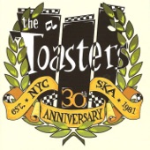 The Toasters - I'm Running Right Through The World