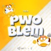 Pwoblem - Single