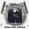 Estou Indo Embora - Single