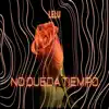 No queda tiempo - Single album lyrics, reviews, download