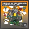 Sink Or Swim Presents: Castaways, Pt. 1 - EP