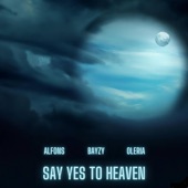 Alfons - Say Yes To Heaven