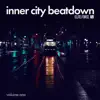 Inner City Beatdown, Vol. 1 - Single album lyrics, reviews, download
