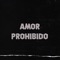 Amor Prohibido artwork