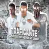 Stream & download Traficante (feat. mc herick) [Remix]