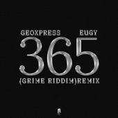 365 (Grime Riddim) [feat. Eugy] [Remix] artwork