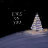 Eyes On You - Single